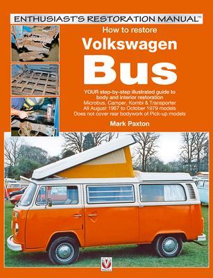 Cover: 9781845840938 | How to Restore Volkswagen (Bay Window)Bus | Mark Paxton | Taschenbuch