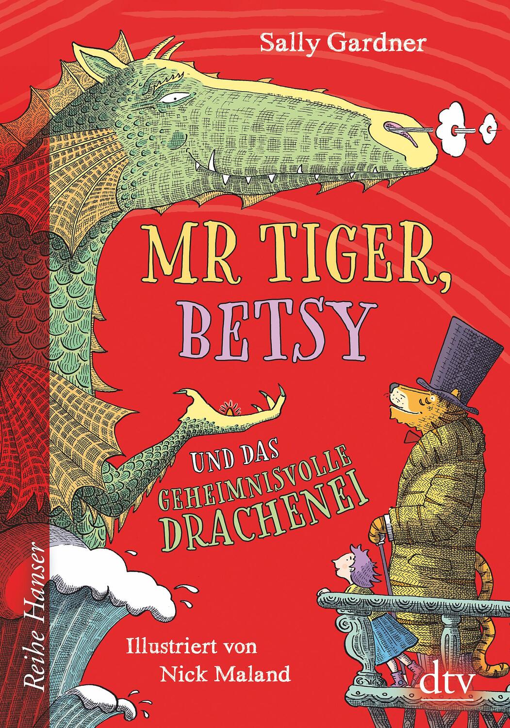 Cover: 9783423640701 | Mr Tiger, Betsy und das geheimnisvolle Drachenei | Sally Gardner