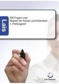 Cover: 9783943233117 | 300 Fragen zum Meister für Schutz und Sicherheit - 1. Prüfungsteil