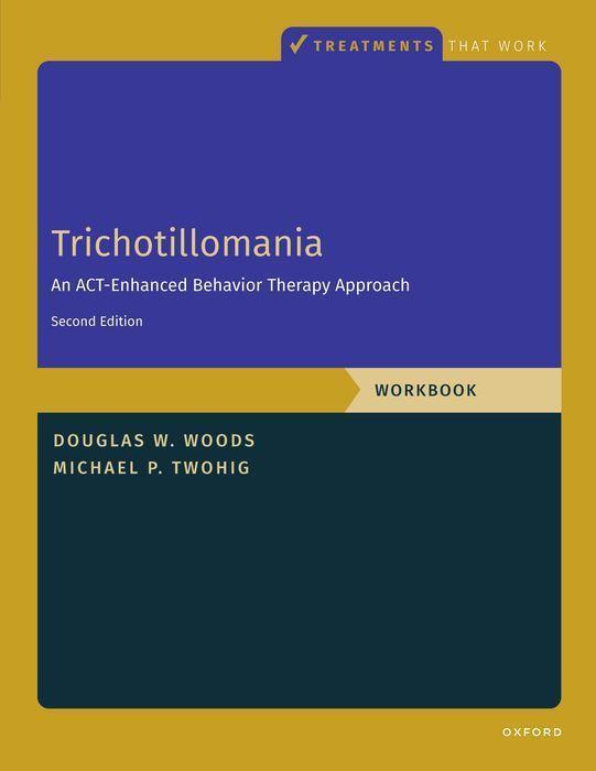 Cover: 9780197668894 | Trichotillomania: Workbook | Michael P Twohig (u. a.) | Taschenbuch