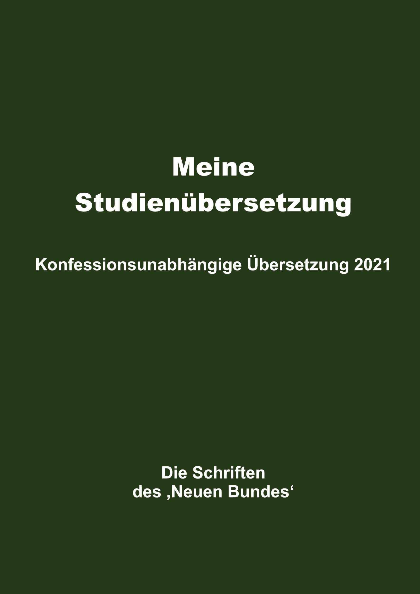 Cover: 9783347348912 | Meine Studienübersetzung - Konfessionsunabhängige Übersetzung 2021