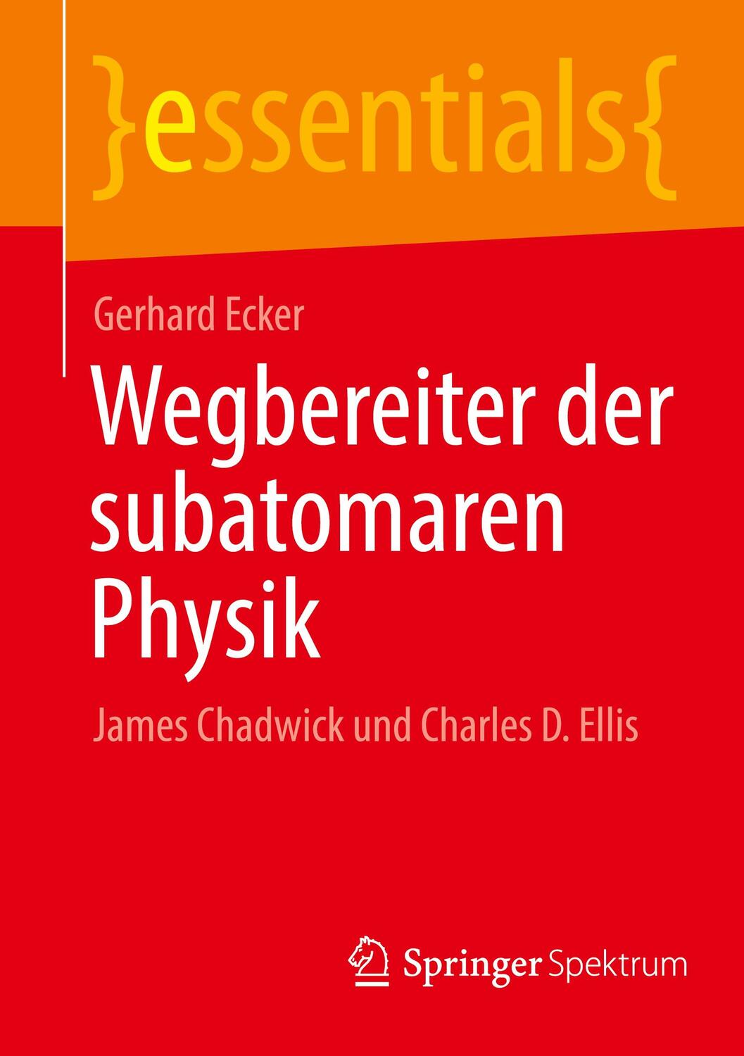 Cover: 9783662646410 | Wegbereiter der subatomaren Physik | Gerhard Ecker | Taschenbuch | IX