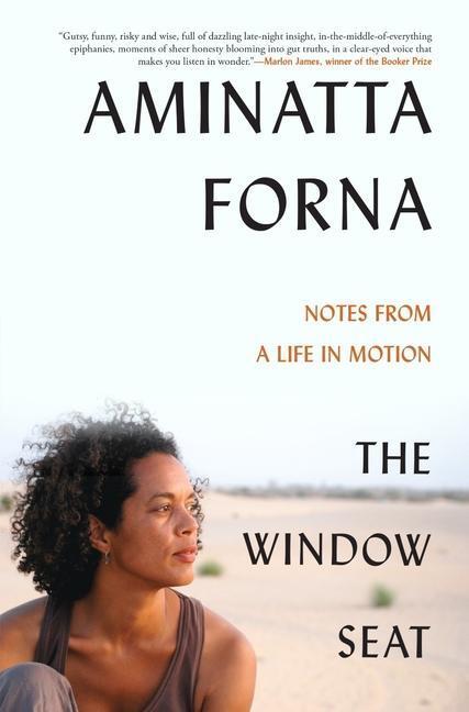 Cover: 9780802158581 | The Window Seat: Notes from a Life in Motion | Aminatta Forna | Buch