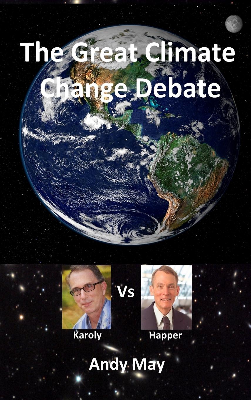 Cover: 9781639446742 | The Great Climate Change Debate | Karoly v Happer | Andy May | Buch