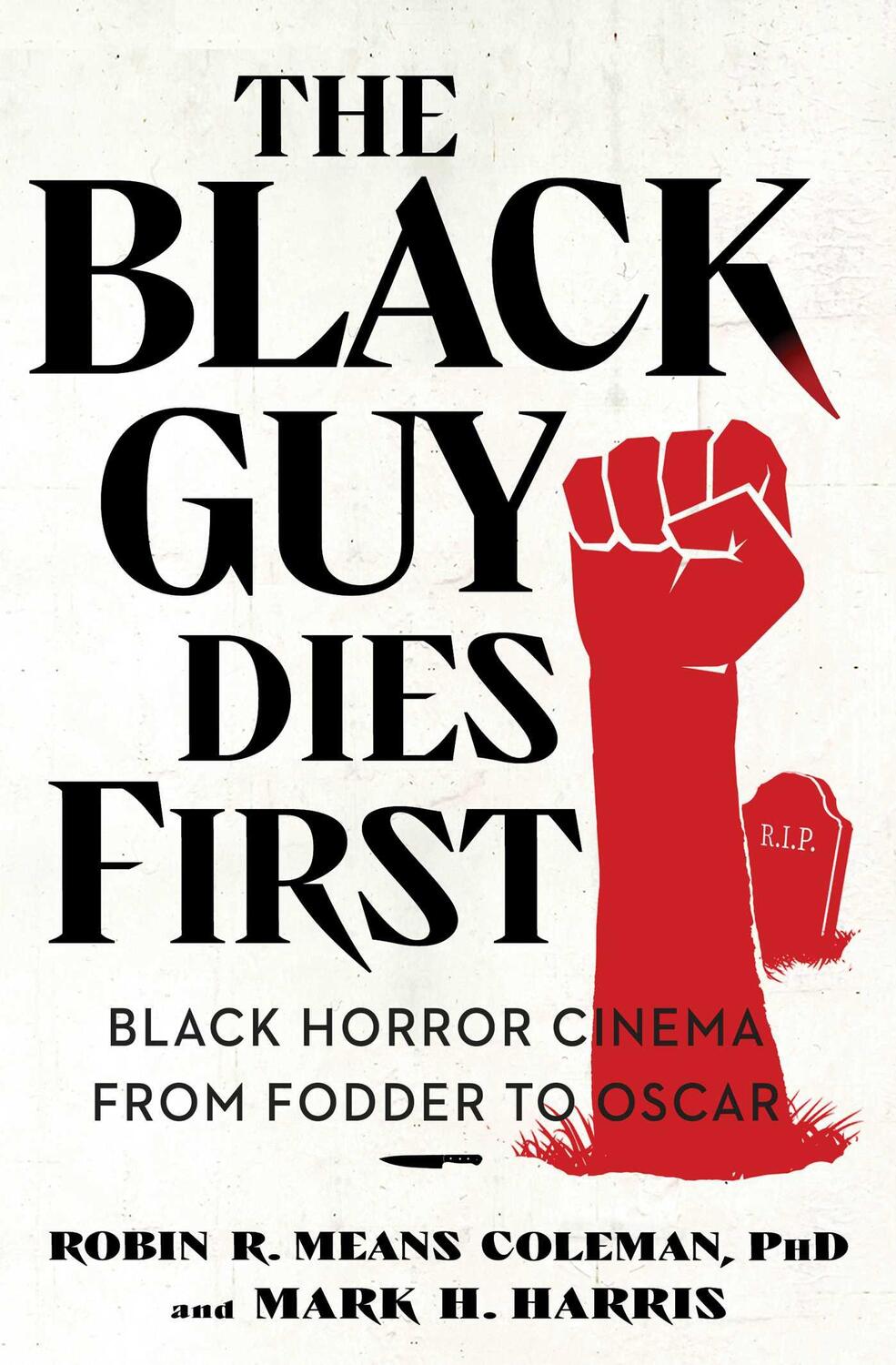 Cover: 9781982186531 | The Black Guy Dies First | Black Horror Cinema from Fodder to Oscar