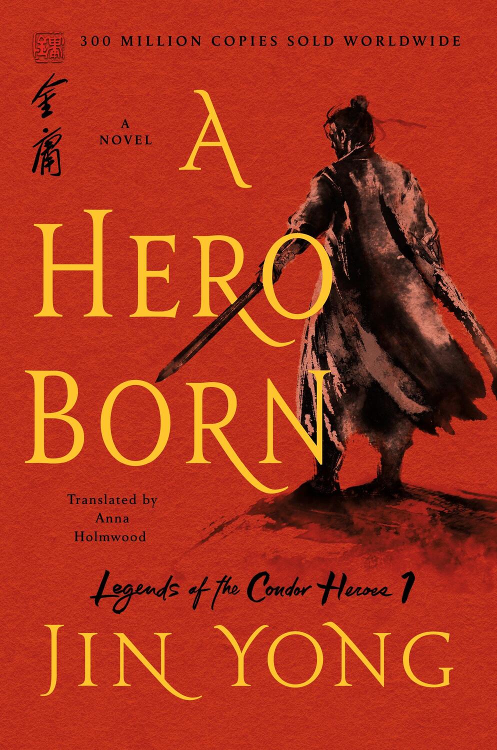 Cover: 9781250220622 | A Hero Born | The Definitive Edition | Jin Yong | Taschenbuch | 2020