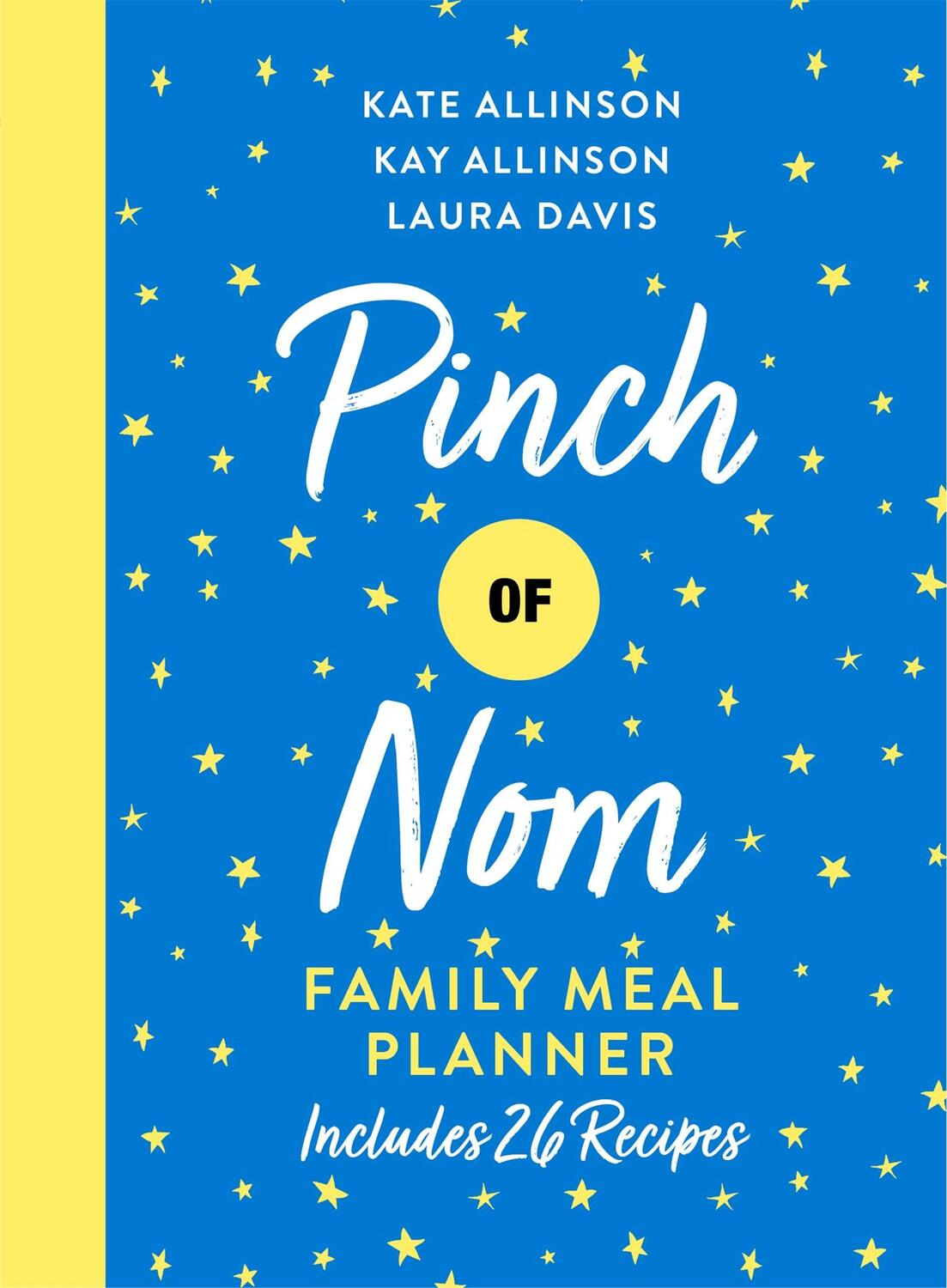 Cover: 9781529079463 | Pinch of Nom Family Meal Planner: Includes 26 Recipes | Buch | 2022