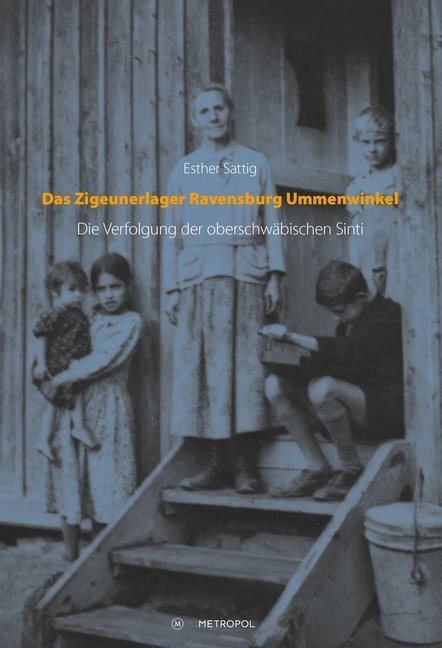 Cover: 9783863312589 | Das Zigeunerlager Ravensburg Ummenwinkel | Esther Sattig | Buch | 2016
