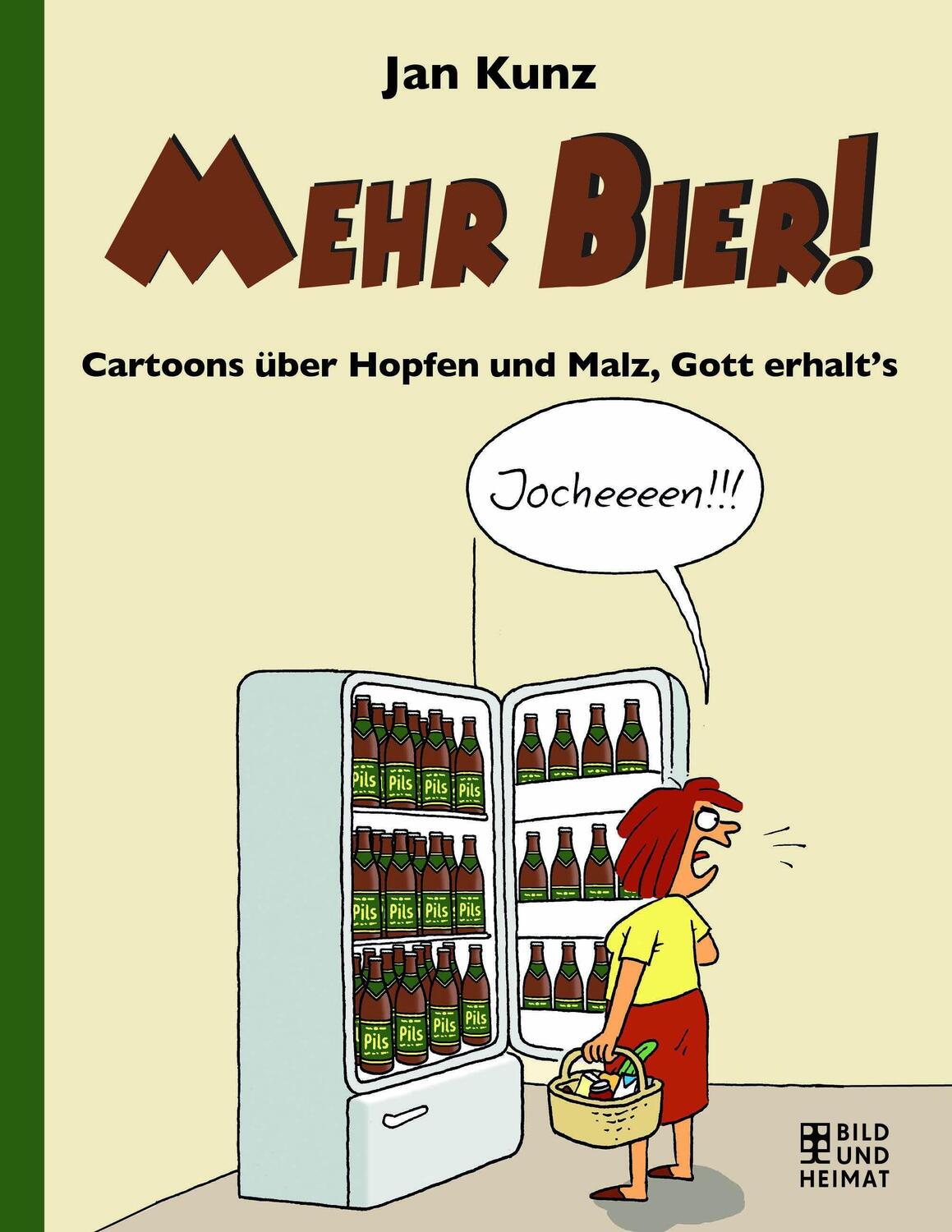 Cover: 9783959582636 | Mehr Bier! | Cartoons über Hopfen und Malz, Gott erhalt's | Buch