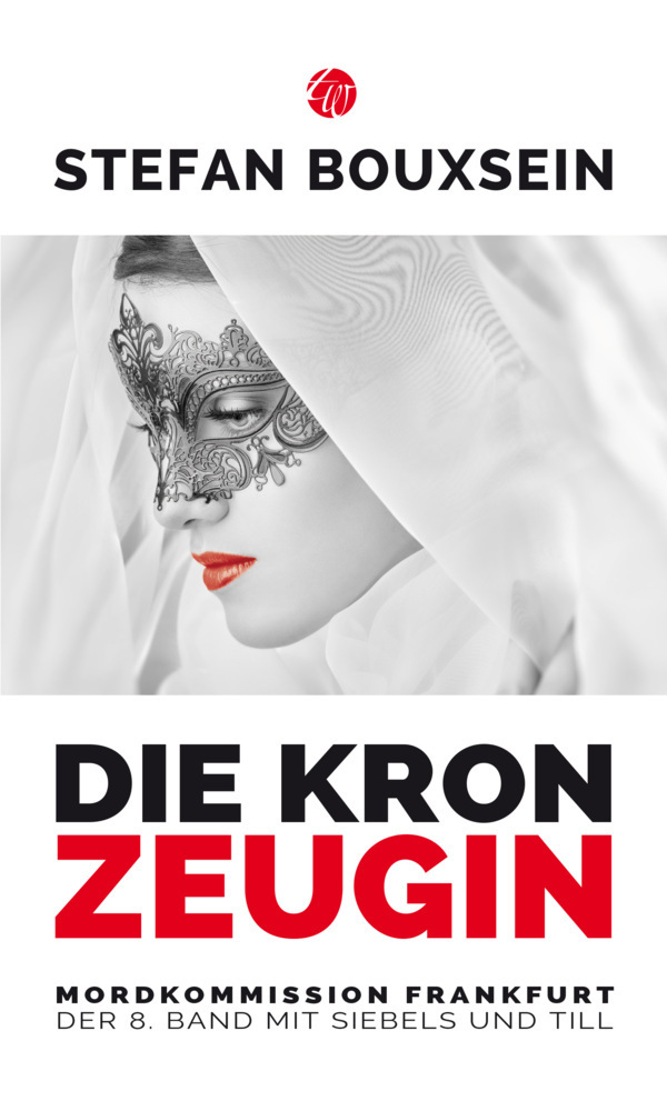 Cover: 9783939362197 | Die Kronzeugin | Stefan Bouxsein | Taschenbuch | Deutsch | 2016
