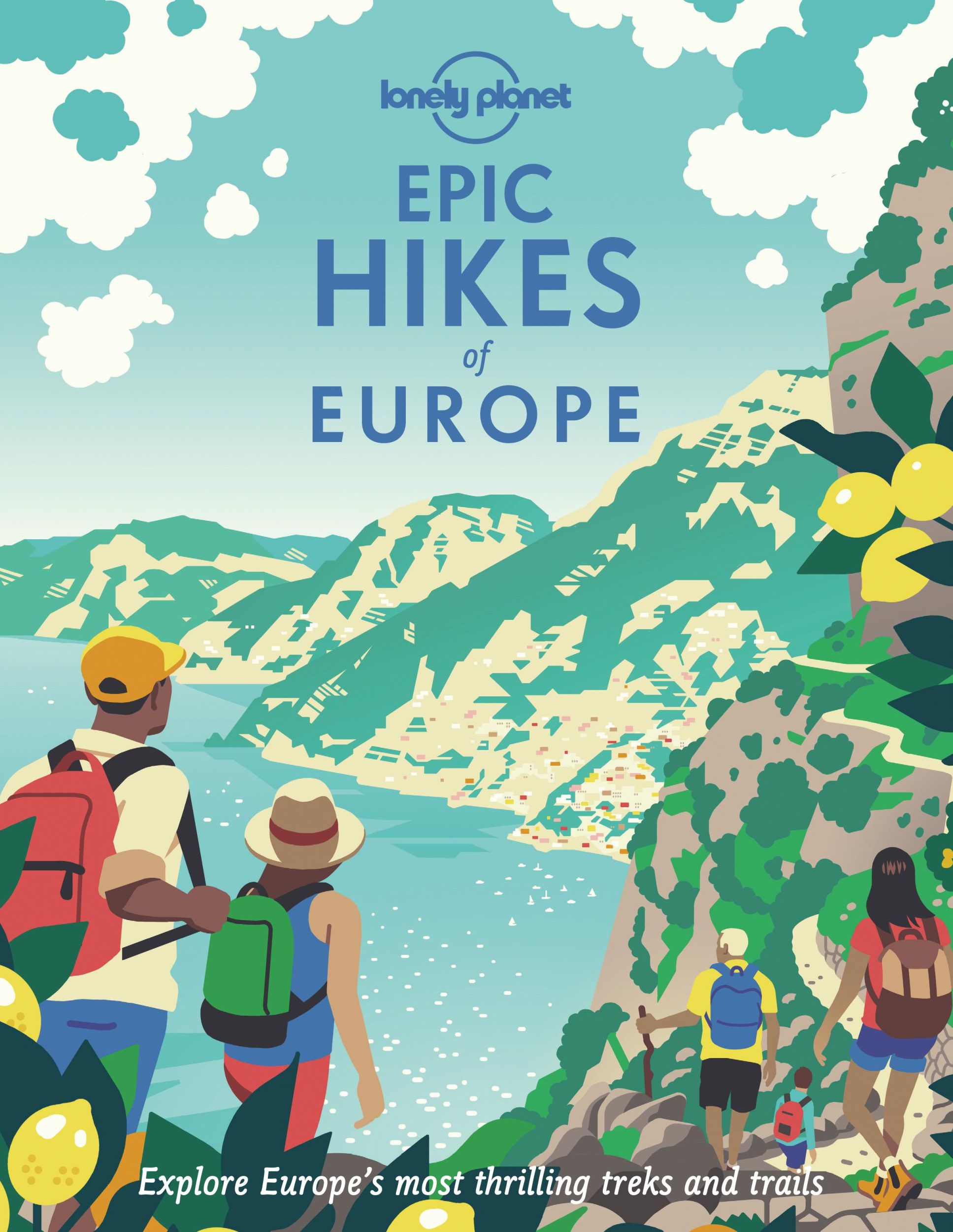 Cover: 9781838694289 | Epic Hikes of Europe | Lonely Planet | Buch | Epic | Gebunden | 2021