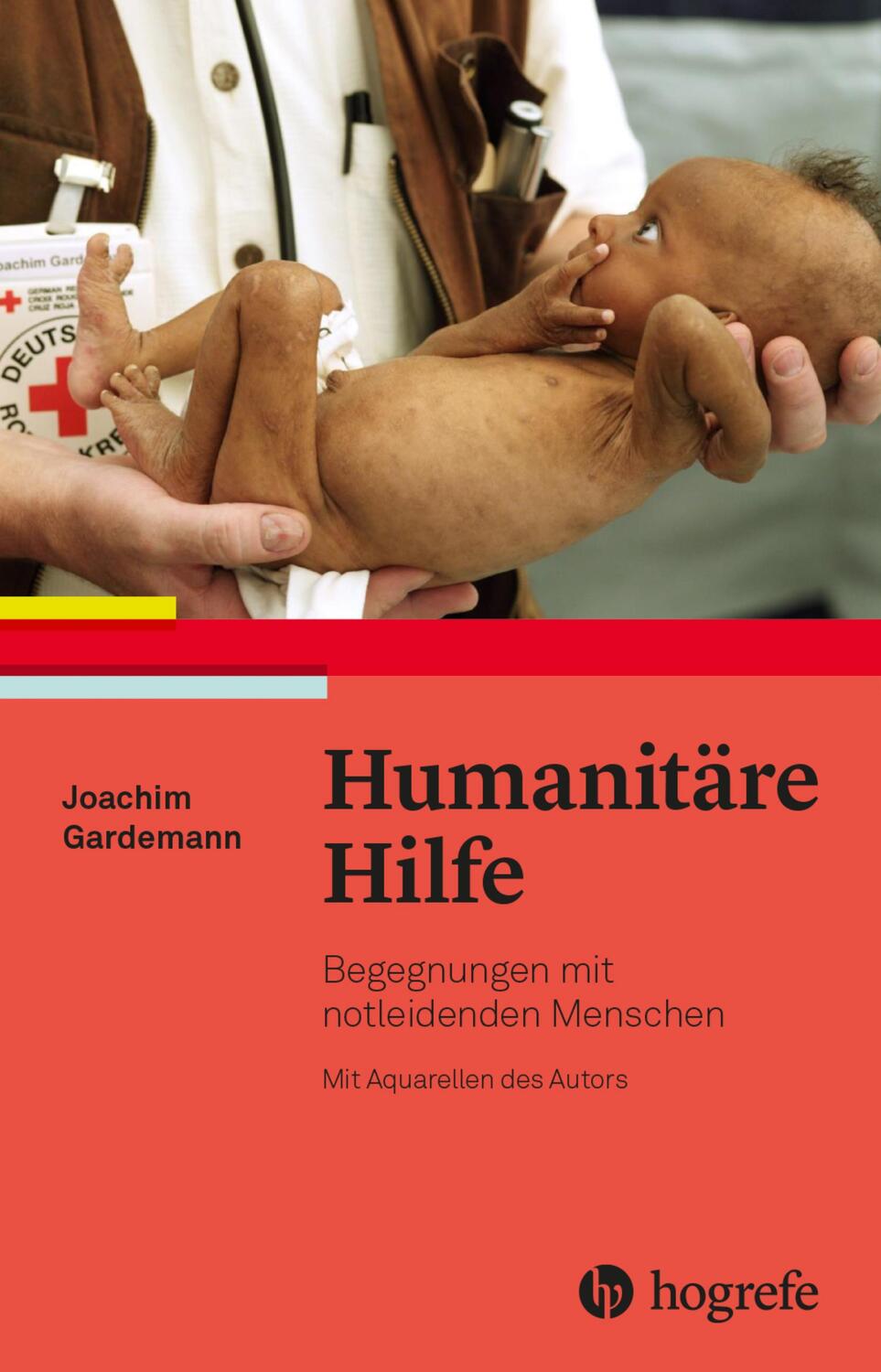 Cover: 9783456862286 | Humanitäre Hilfe | Begegnungen mit notleidenden Menschen | Gardemann