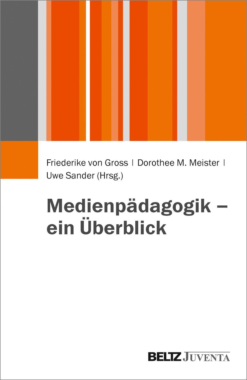 Cover: 9783779932390 | Medienpädagogik - ein Überblick | Friederike von Gross (u. a.) | Buch