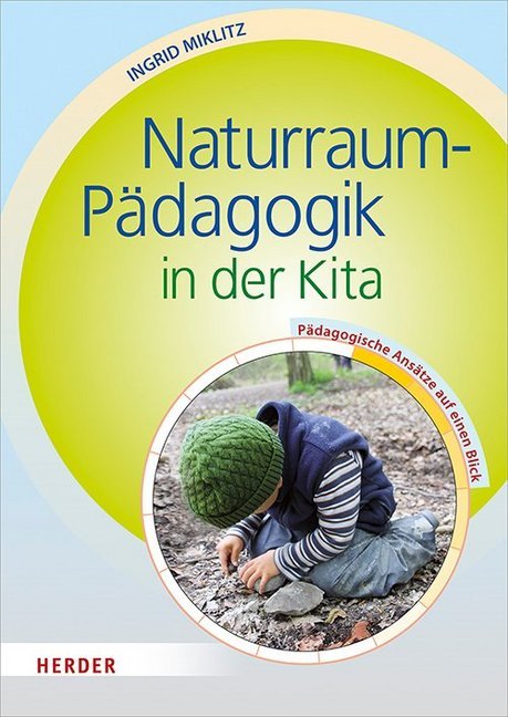 Cover: 9783451379512 | Naturraum-Pädagogik | Pädagogische Ansätze in der Kita | Miklitz