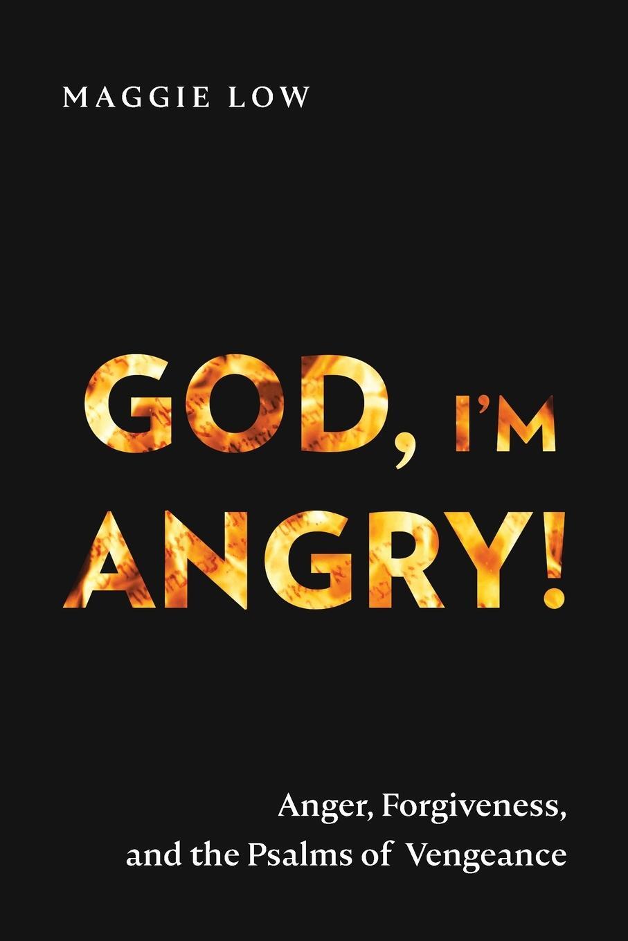 Cover: 9781839736858 | God, I'm Angry! | Anger, Forgiveness, and the Psalms of Vengeance