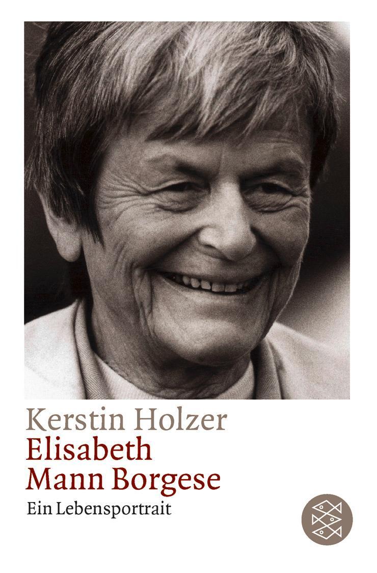 Cover: 9783596157259 | Elisabeth Mann-Borgese | Ein Lebensportrait | Kerstin Holzer | Buch
