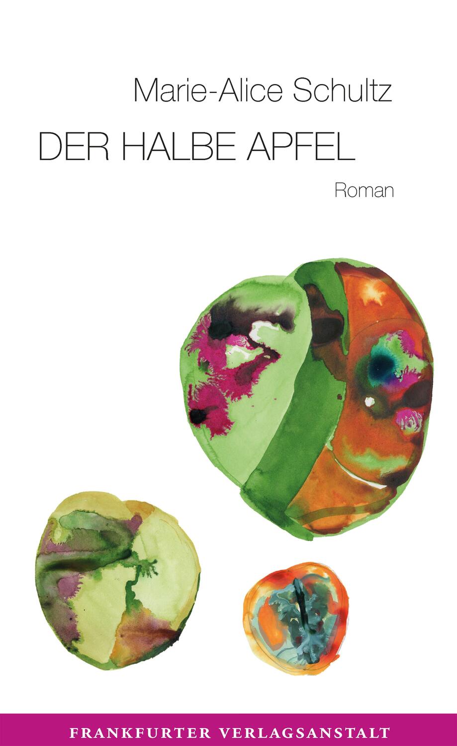 Cover: 9783627002947 | Der halbe Apfel | Marie-Alice Schultz | Buch | Deutsch | 2022