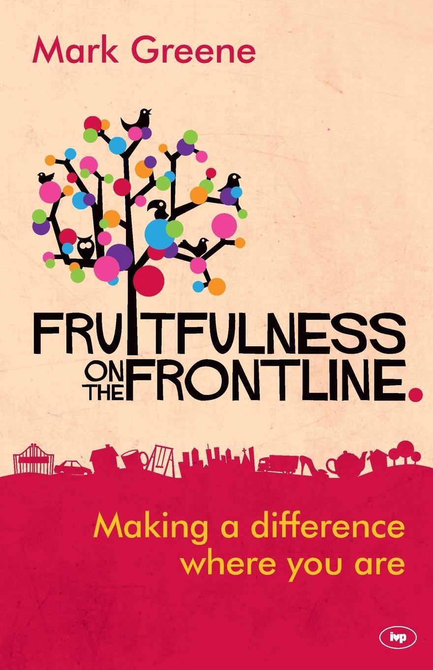 Cover: 9781783591251 | Fruitfulness on the Frontline | Making A Difference Where You Are