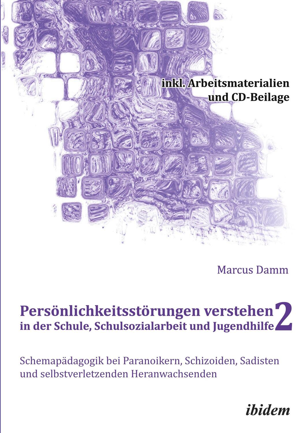 Cover: 9783838203003 | Persönlichkeitsstörungen verstehen in der Schule, Schulsozialarbeit...