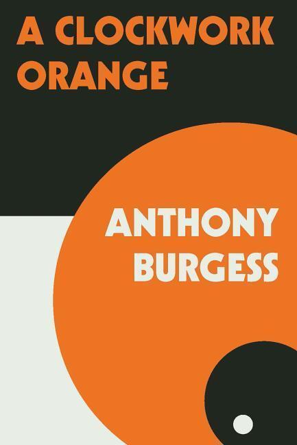 Cover: 9780393341768 | A Clockwork Orange | Anthony Burgess | Taschenbuch | Englisch | 2019