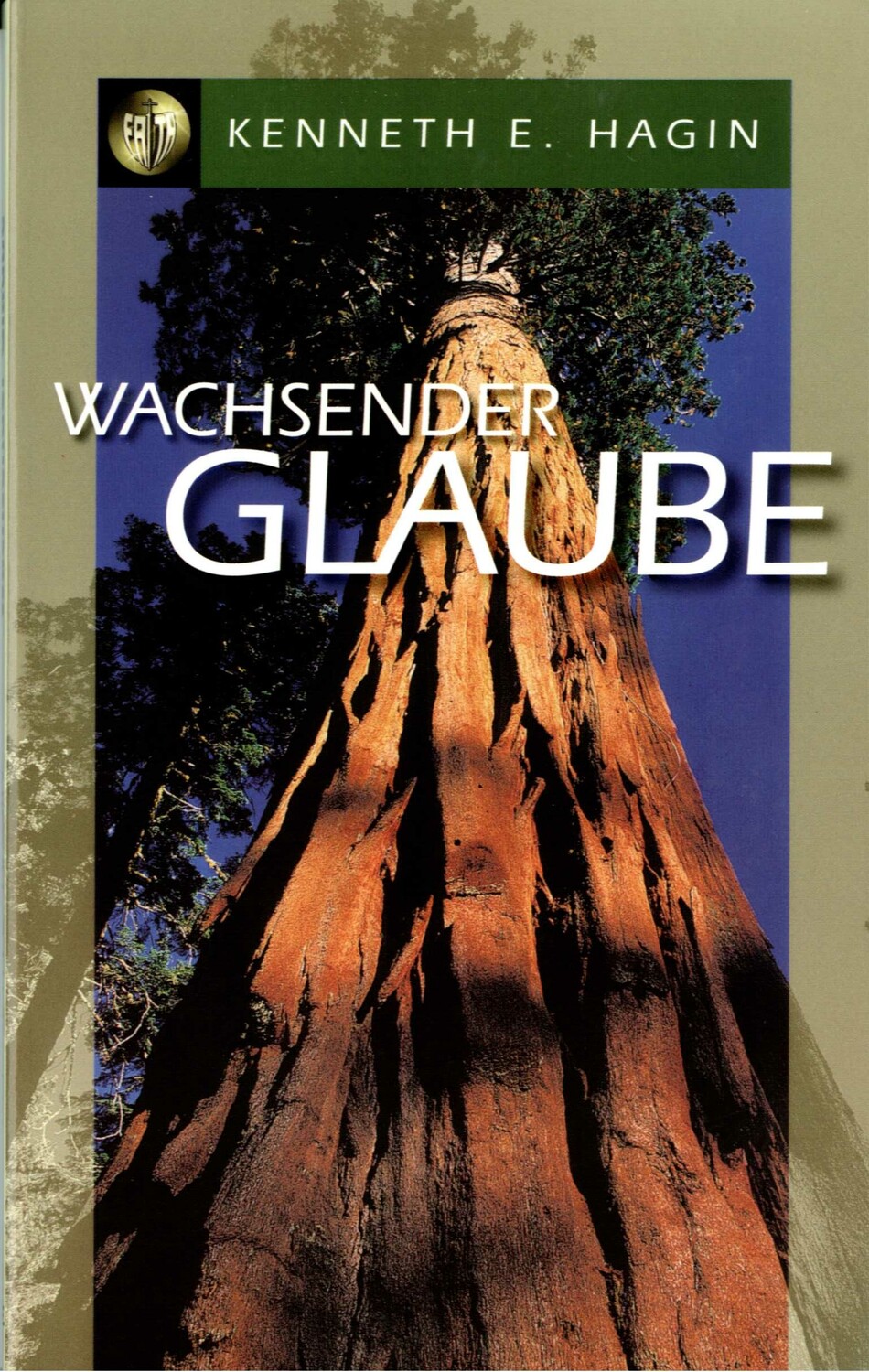 Cover: 9783909260324 | Wachsender Glaube | Kenneth E-Roth Hagin | Buch | Buch