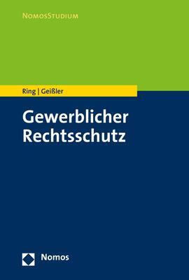 Cover: 9783848753352 | Gewerblicher Rechtsschutz | Gerhard Ring (u. a.) | Taschenbuch | 2022