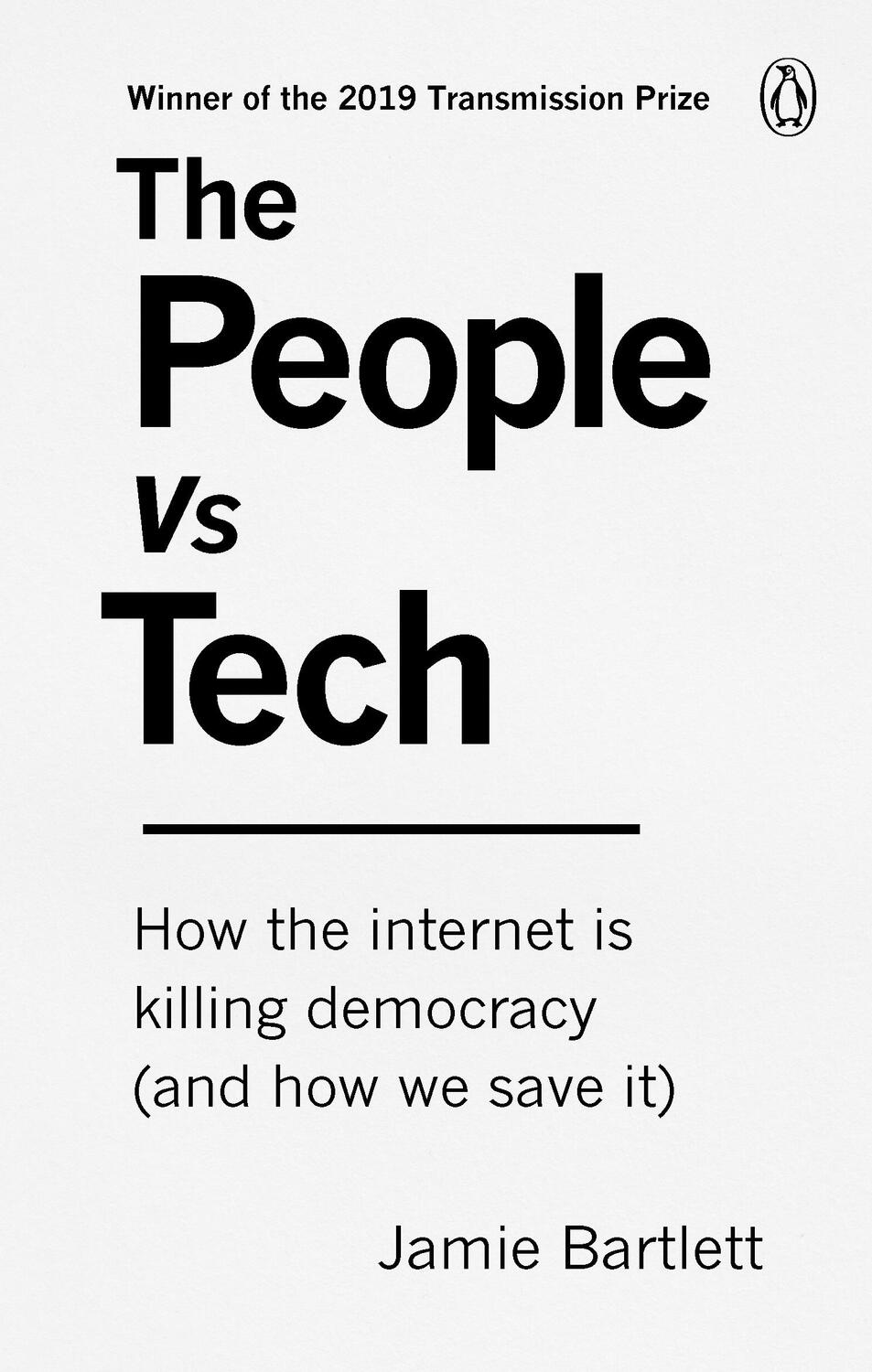 Cover: 9781785039065 | The People Vs Tech | Jamie Bartlett | Taschenbuch | Englisch | 2018