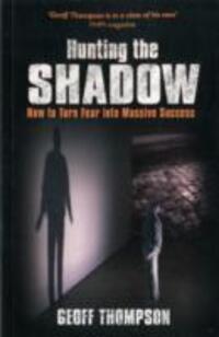 Cover: 9780956921536 | Thompson, G: Hunting the Shadow | Geoff Thompson | Taschenbuch | 2012