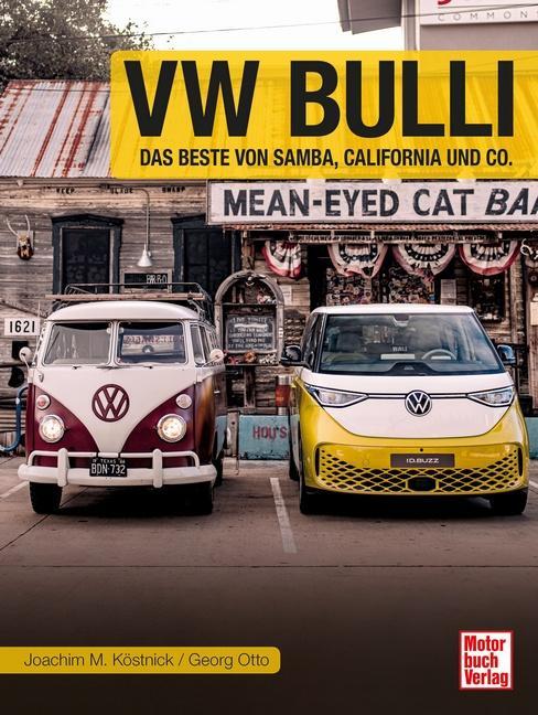 Cover: 9783613045804 | VW Bulli | Das beste von Samba, California und Co. | Köstnick (u. a.)