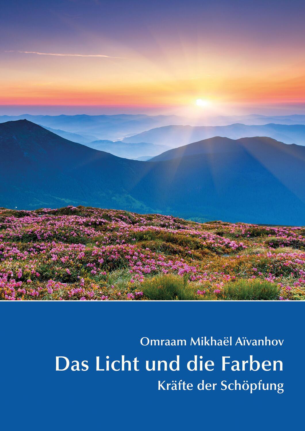 Cover: 9783895151248 | Das Licht und die Farben | Kräfte der Schöpfung | Aïvanhov | Buch