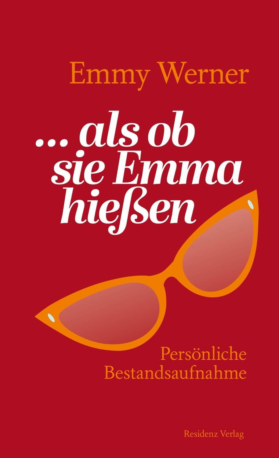 Cover: 9783701734580 | ...als ob sie Emma hießen | Eine Nachbetrachtung | Emmy Werner | Buch
