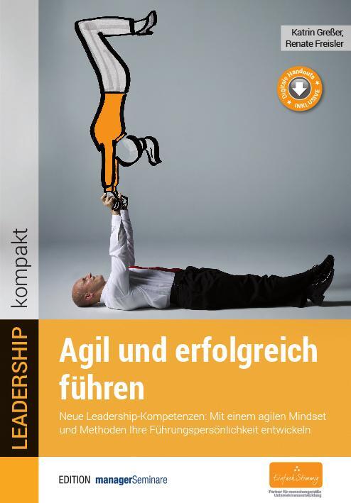 Cover: 9783958910324 | Agil und erfolgreich führen | Katrin Greßer (u. a.) | Taschenbuch