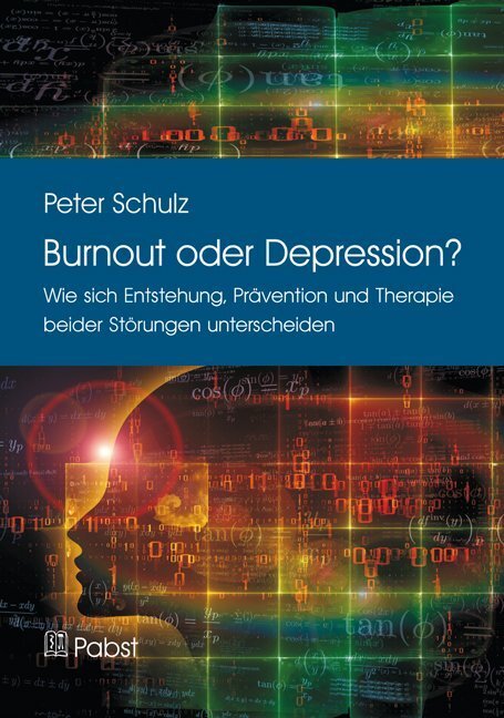 Cover: 9783958533387 | Burnout oder Depression? | Peter Schulz | Taschenbuch | 188 S. | 2018