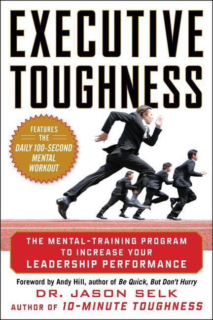 Cover: 9780071786782 | Executive Toughness: The Mental-Training Program to Increase Your...