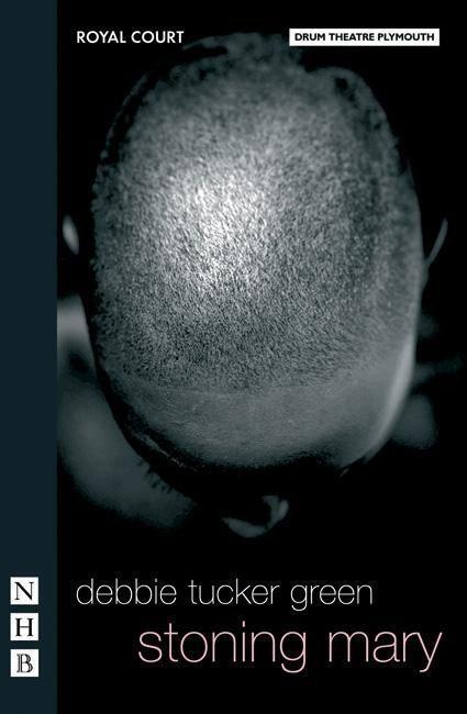 Cover: 9781854598561 | stoning mary | debbie tucker green | Taschenbuch | NHB Modern Plays