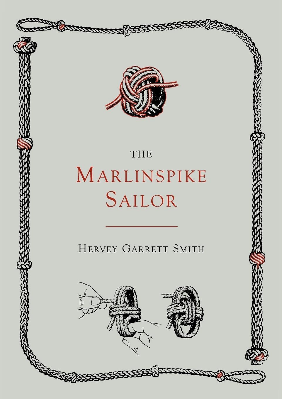 Cover: 9781614273653 | The Marlinspike Sailor [Second Edition, Enlarged] | Smith | Buch