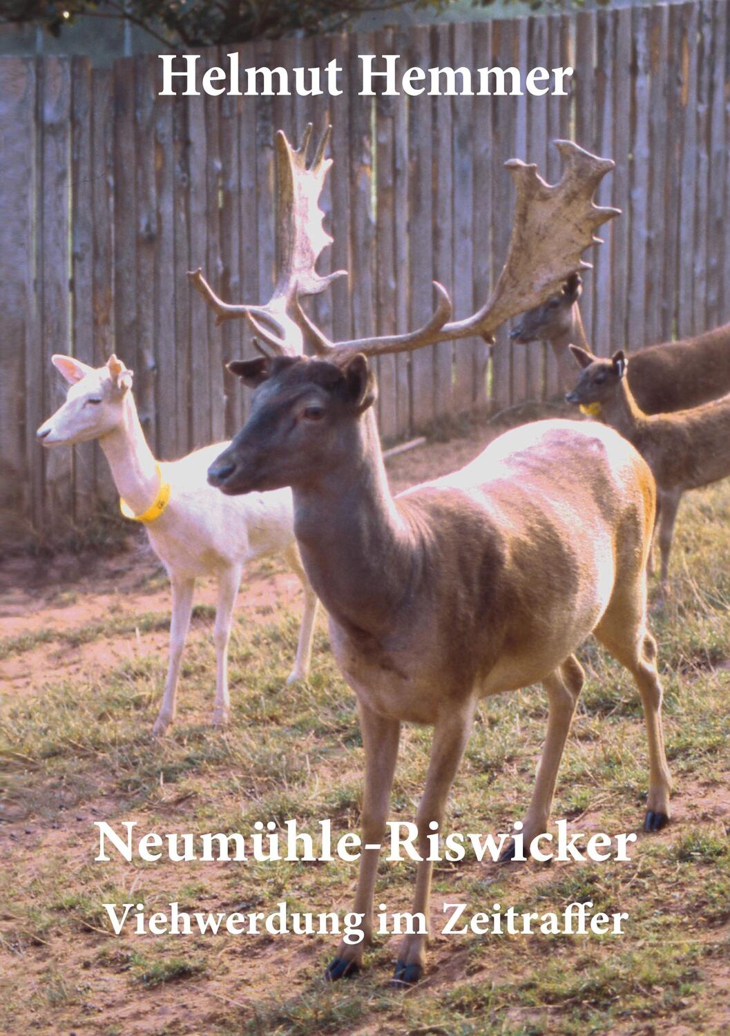 Cover: 9783757891664 | Neumühle-Riswicker | Viehwerdung im Zeitraffer | Helmut Hemmer | Buch