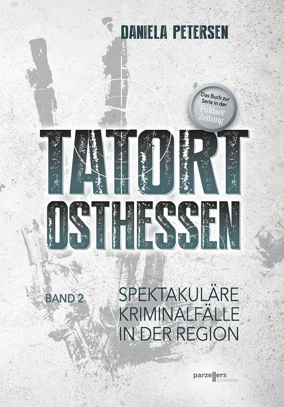 Cover: 9783790005769 | Tatort Osthessen Band 2 | Daniela Petersen | Taschenbuch | Deutsch