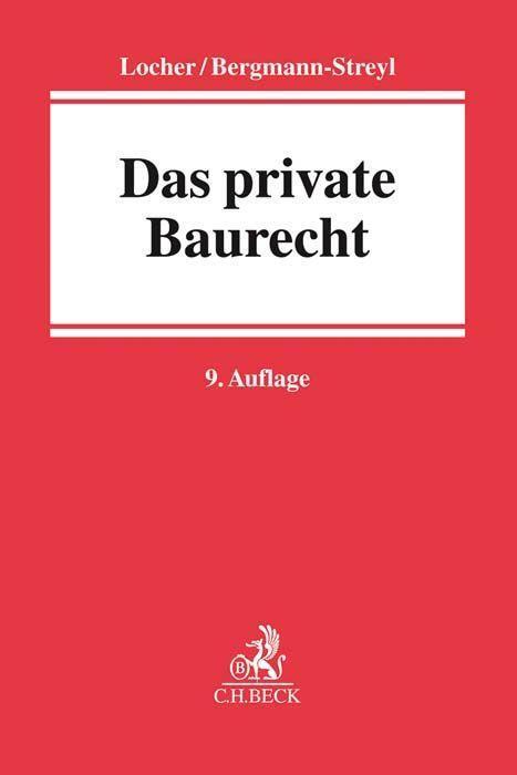 Cover: 9783406710766 | Das private Baurecht | Ulrich Locher (u. a.) | Taschenbuch | Deutsch