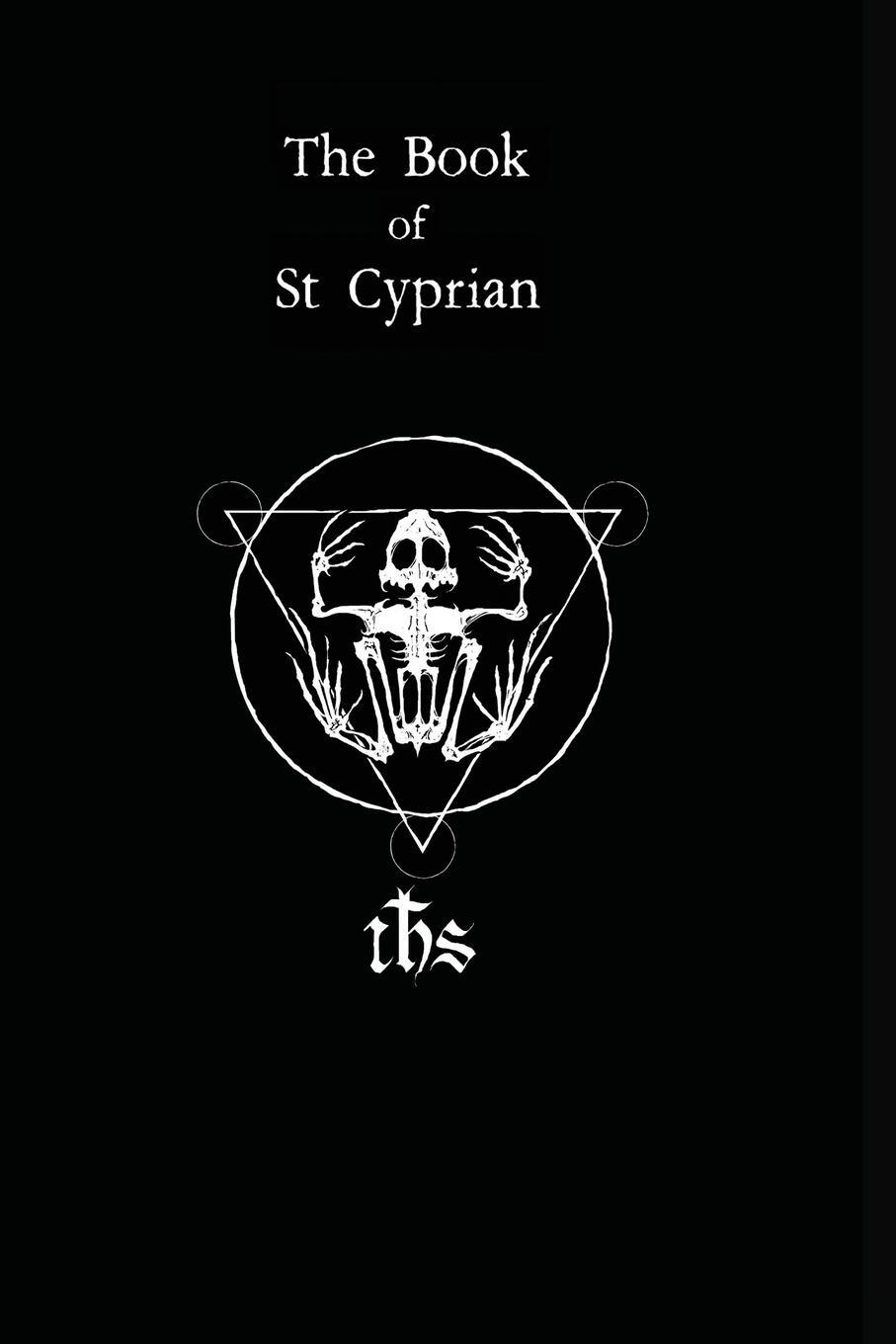 Cover: 9780998708133 | The Book of St. Cyprian | The Great Book of True Magic | Maggi | Buch