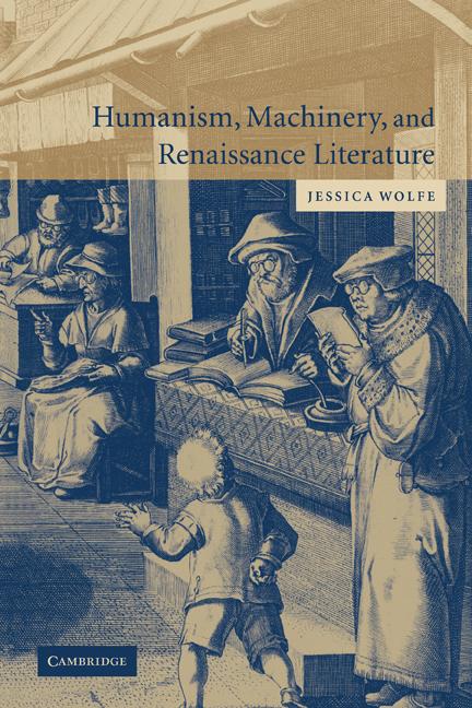 Cover: 9780521123761 | Humanism, Machinery, and Renaissance Literature | Jessica Wolfe | Buch