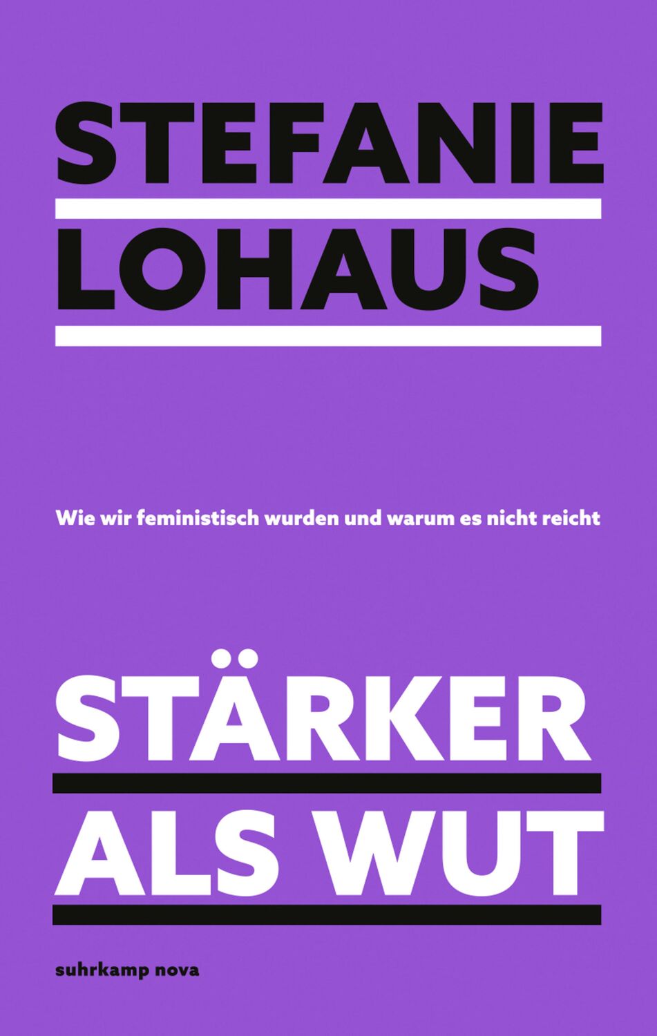 Cover: 9783518473597 | Stärker als Wut | Stefanie Lohaus | Buch | 271 S. | Deutsch | 2023