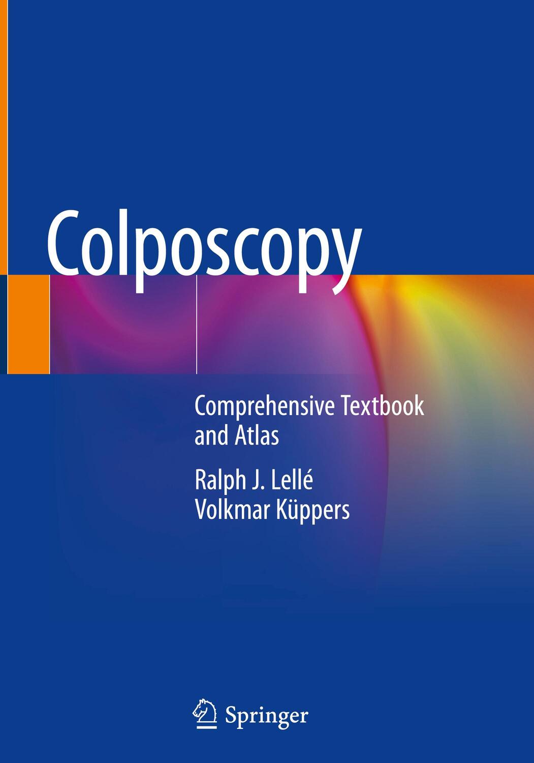 Cover: 9783030853860 | Colposcopy | Comprehensive Textbook and Atlas | Küppers (u. a.) | Buch