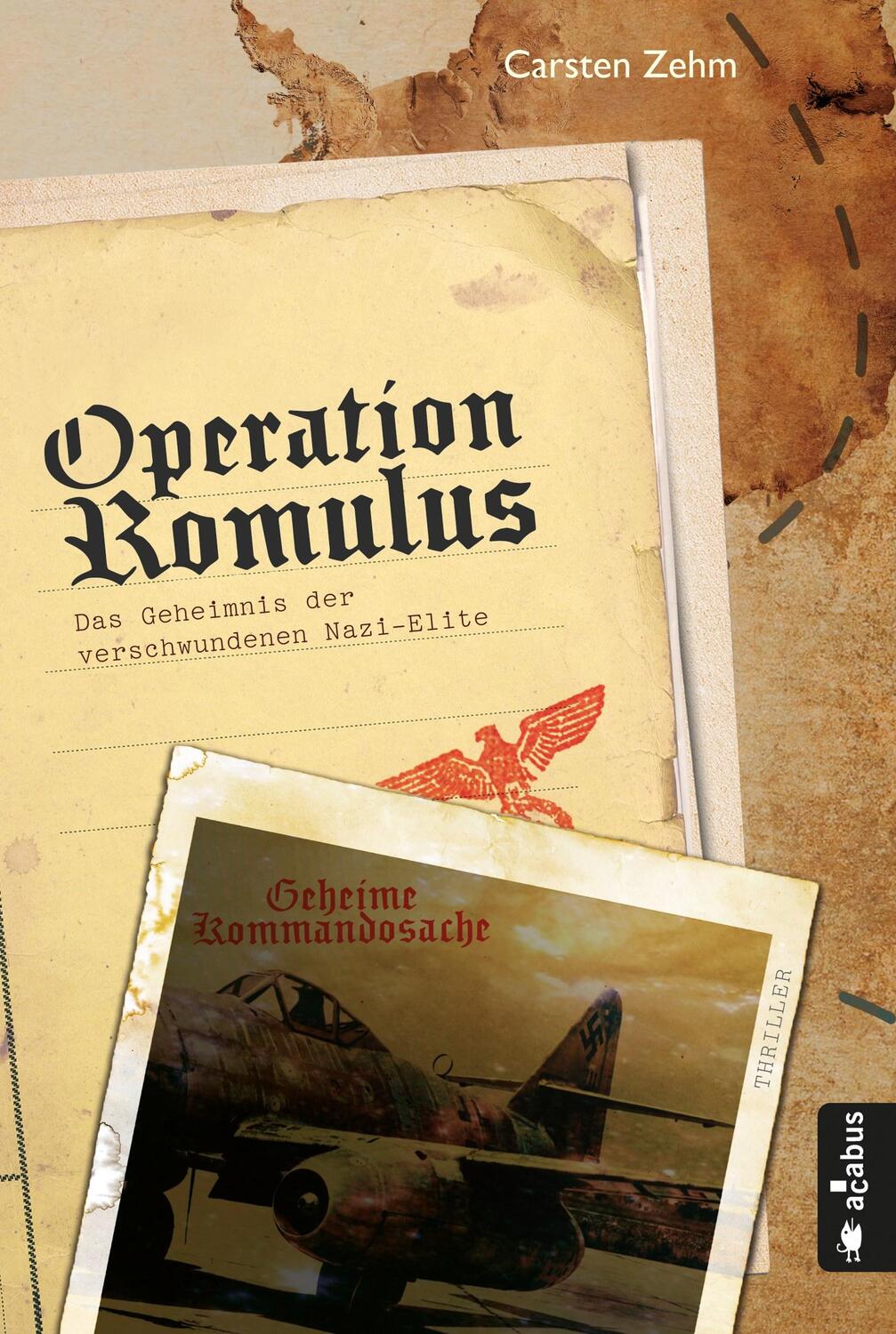 Cover: 9783862824977 | Operation Romulus. Das Geheimnis der verschwundenen Nazi-Elite | Zehm