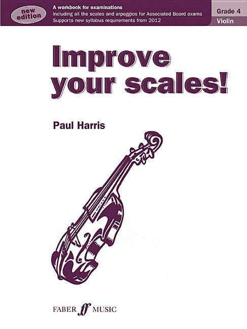 Cover: 9780571537044 | Improve your scales! Violin Grade 4 NEW | Paul Harris | Taschenbuch