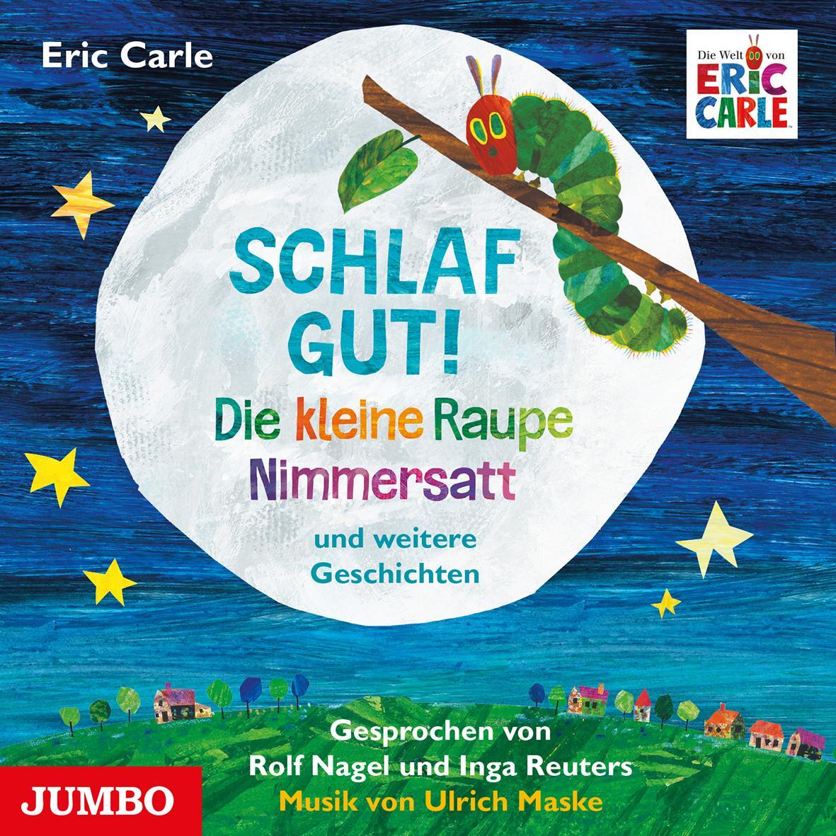 Cover: 9783833741180 | Schlaf gut! Die kleine Raupe Nimmersatt und weitere Geschichten | CD