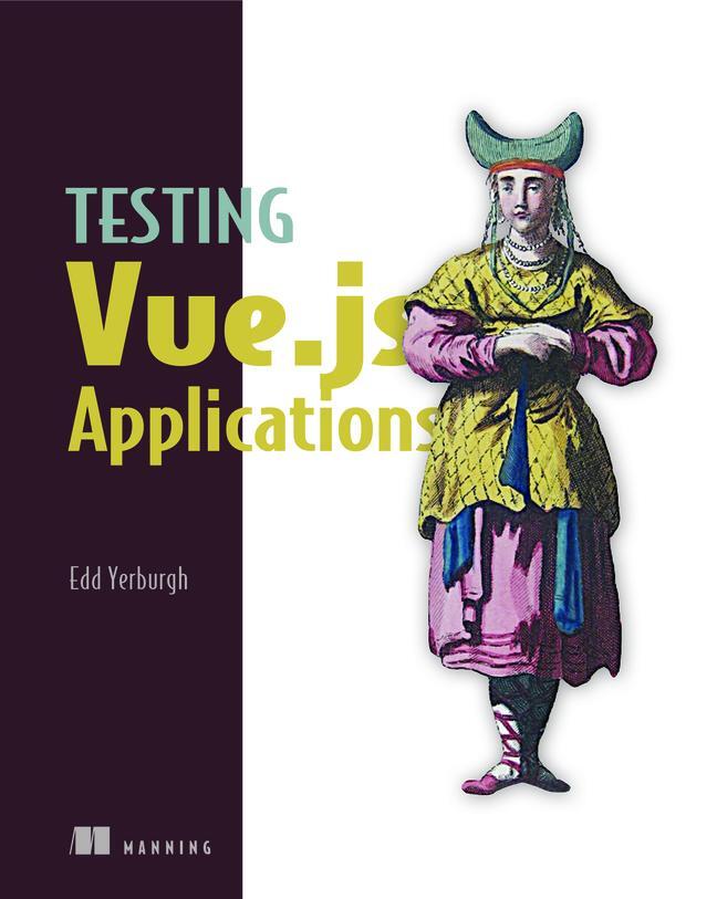 Cover: 9781617295249 | Testing Vue.js Applications | Edd Yerburgh | Taschenbuch | Englisch