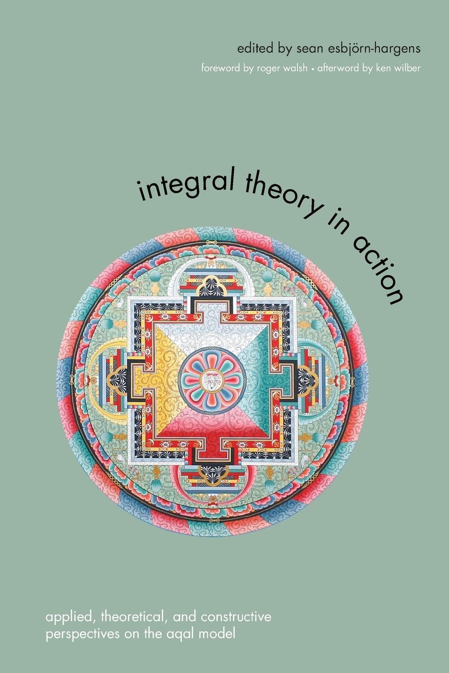 Cover: 9781438433844 | Integral Theory in Action | Sean Esbjörn-Hargens | Taschenbuch | 2010