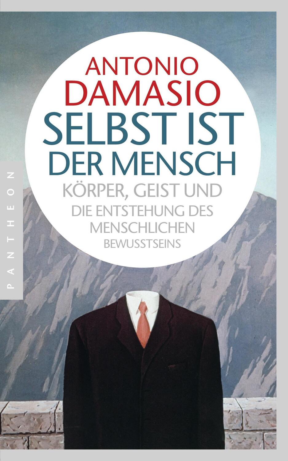 Cover: 9783570551790 | Selbst ist der Mensch | Antonio Damasio | Taschenbuch | Deutsch | 2013