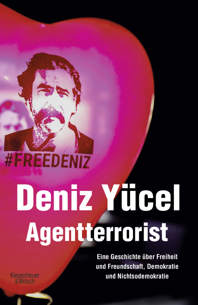 Cover: 9783462052787 | Agentterrorist | Deniz Yücel | Buch | 394 S. | Deutsch | 2019